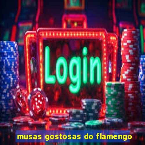 musas gostosas do flamengo